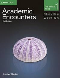 Academic Encounters Level 1 Student's Book Reading and Writing. The Natural World