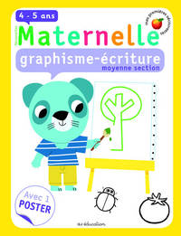 Maternelle. Graphisme-ecriture. Moyenne section (4-5 ans)