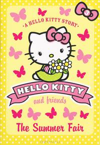 The Summer Fair: 3: Hello Kitty and Friends