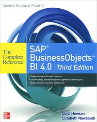 SAP BusinessObjects BI 4.0: The Complete Reference