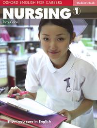 Oxford English for Careers: Nursing 1: Student