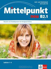 Lehr- und Arbeitsbuch, Lektionen 1-6 mit Audio-CD zum Arbeitsbuch