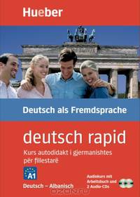 deutsch rapid, Deutsch-Albanisch, 2 Audio-CDs u. Arbeitsbuch