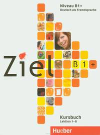 Ziel: Niveau B1+ (комплект из 2 книг + CD-ROM)