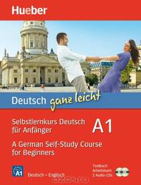 A German Self-Study Course for Beginners, Textbuch, Arbeitsbuch u. 2 Audio-CDs