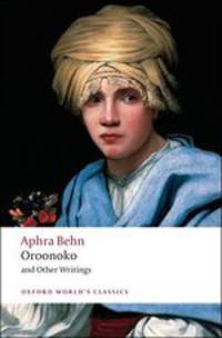 Oroonoko and Other Writings / Оруноко, или Царственный раб