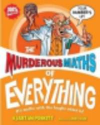 Murderous Maths of Everything