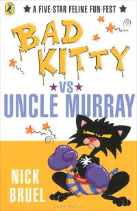 Bad Kitty Vs Uncle Murray