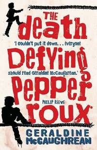 The Death Defying Pepper Roux