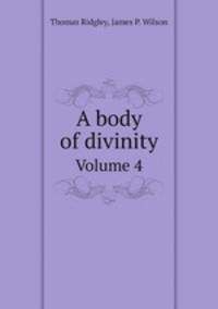 A body of divinity. Volume 4