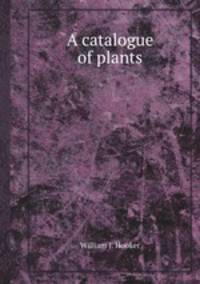 A catalogue of plants