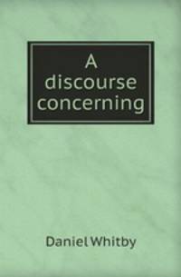 A discourse concerning