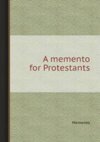 A memento for Protestants