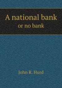 A national bank. or no bank