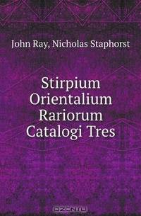 Stirpium Orientalium Rariorum Catalogi Tres