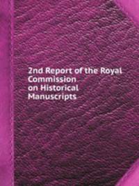 2nd Report of the Royal Commission on Historical Manuscripts