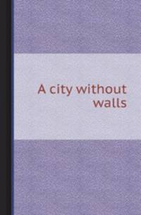 A city without walls