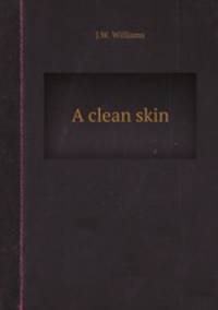 A clean skin