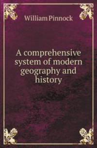 A comprehensive system of modern geography and history