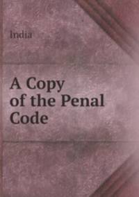 A Copy of the Penal Code