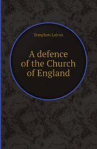 A defence of the Church of England