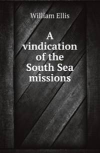 A vindication of the South Sea missions