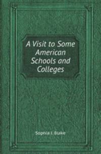 A Visit to Some American Schools and Colleges