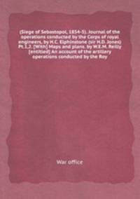 Journal of the operations conducted by the Corps of royal engineers