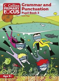 Grammar and Punctuation: Pupil Book 3