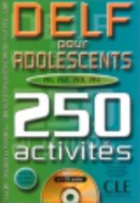 Delf pour adolescents a1 a2 a3 a4. 250 activites (+ CD)