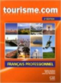 Tourisme.com: Livre De L'eleve + CD-audio