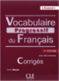 Vocabulaire Progressif du Francais. Nouvelle Edition. Corriges