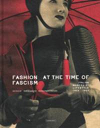 Fashion During Fascism: Italian Modernist Lifestyle 1922-1943