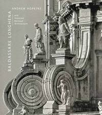 Baldassare Longhena and Venetian Baroque Architecture