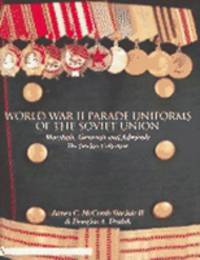 World War II Parade Uniforms of the Soviet Union