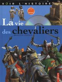 La vie des chevaliers (+ DVD)