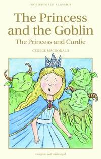 The Princess and the Goblin & The Princess and Curdie