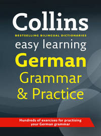 Collins Easy Learning German Grammar and Practice