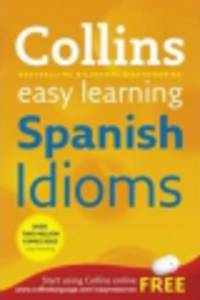 Collins Easy Learning Spanish Idioms