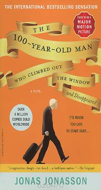 The 100-Year-Old Man Who Climbed Out the Window and Disappeared