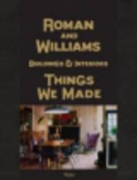 Roman and Williams Buildings and Interiors. Things We Made