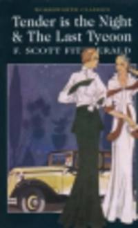 Tender is the Night and The Last Tycoon