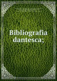 Bibliografia dantesca;
