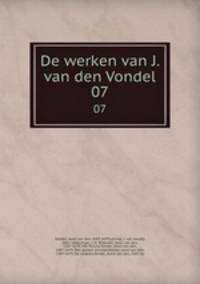 De werken van J. van den Vondel. 07