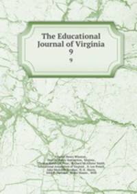 The Educational Journal of Virginia. 9