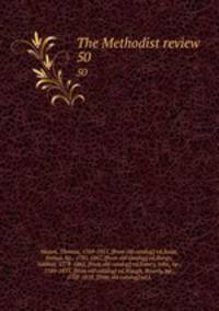 The Methodist review. 50
