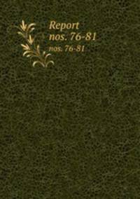 Report. nos. 76-81