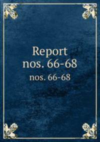 Report. nos. 66-68