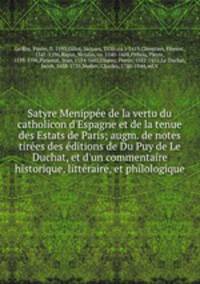 Satyre Menippe?e de la vertu du catholicon d
