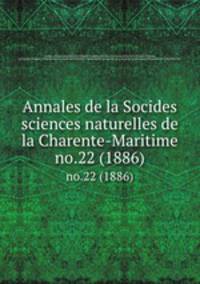 Annales de la Socides sciences naturelles de la Charente-Maritime. no.22 (1886)